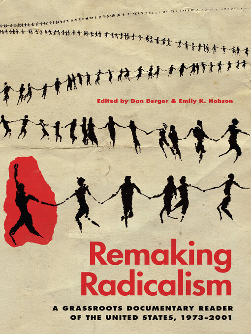 Title details for Remaking Radicalism by Dan Berger - Available